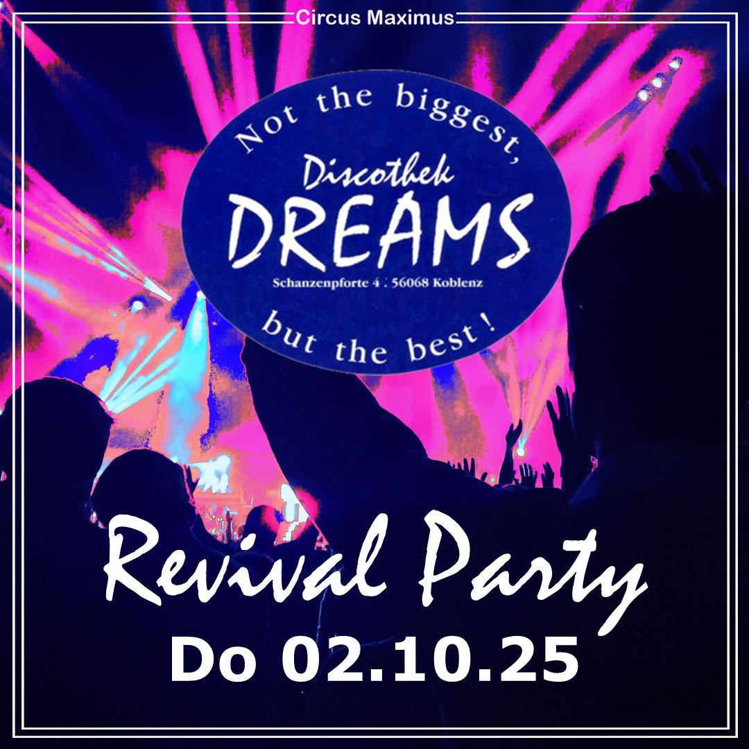 Dreams Party Koblenz Oktober