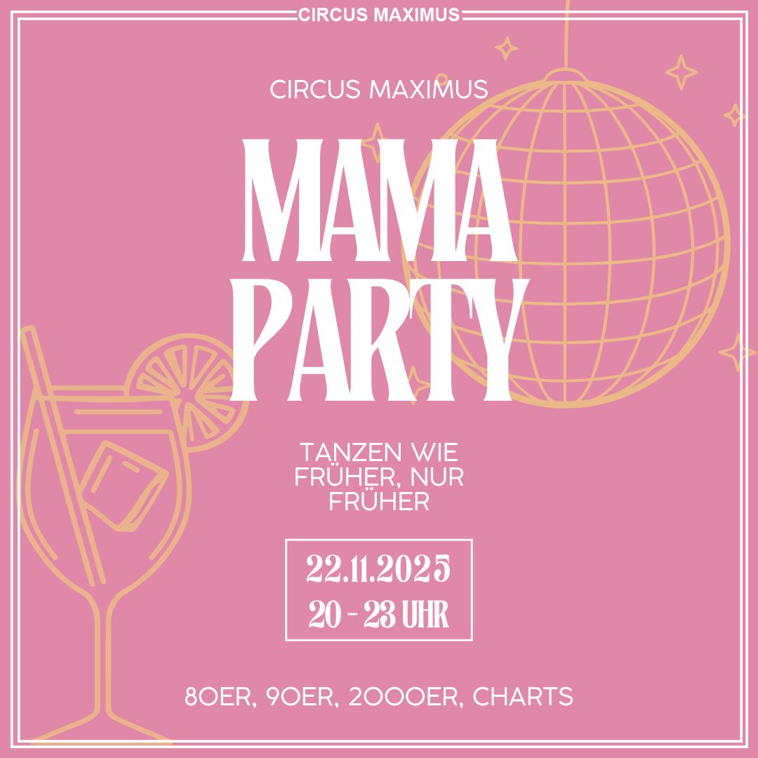 22.11.Mama Party FB Party November Circus Maximus