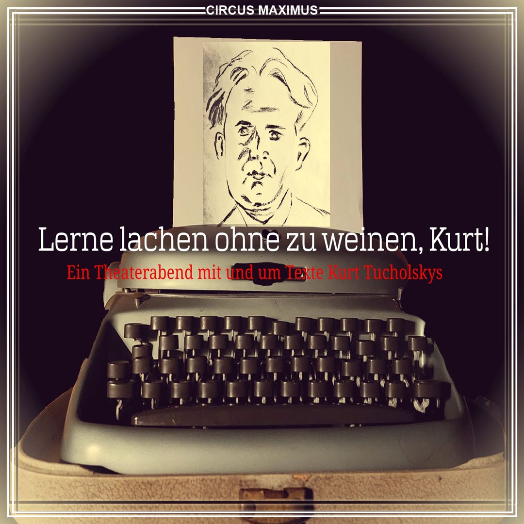 27.11. Tucholsky FB Tucholsky im Circus Maximus Koblenz November