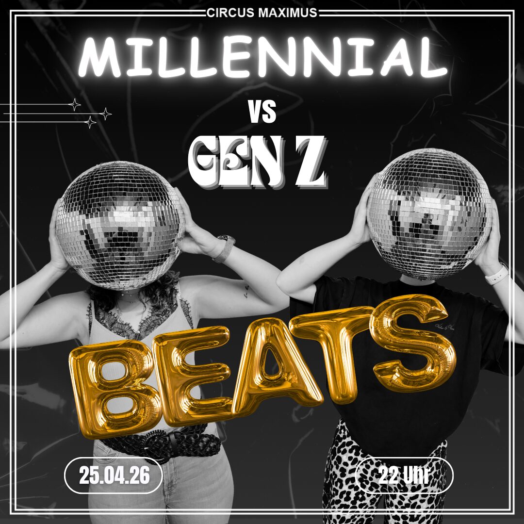 25.04. Millennial vs Gen Z Facebook Party Circus Maximus Koblenz April