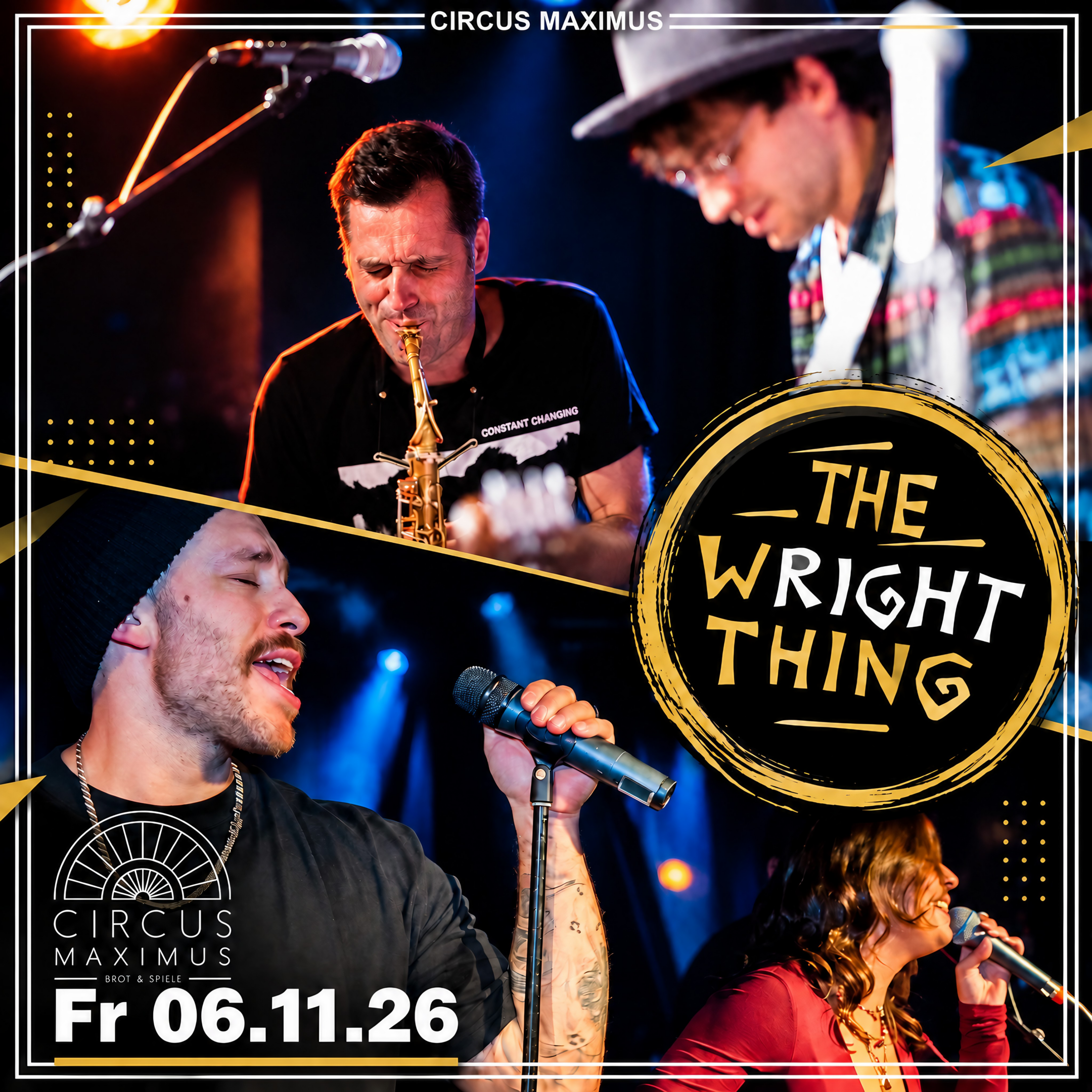 The Wright Thing am 06. November ab 20 Uhr im Circus Maximus